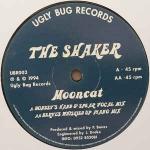 The Shaker - Mooncat - Ugly Bug Records - UK House