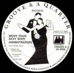 The Administrators - Move Your Sexy Body - Groove & A Quarter Records - Reggae