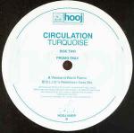 Circulation - Turquoise - Hooj Choons - Progressive