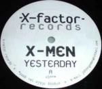 X-Men  - Yesterday - X-Factor Records  - UK Garage