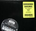 Gorgeous Darlings - Boy U Take Me / Alright / Angel - Higher State Records - Hard House