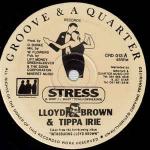 Lloyd Brown & Tippa Irie - Stress - Groove & A Quarter Records - Reggae