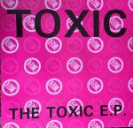Toxic - The Toxic E.P. - D-Zone Records - Hardcore