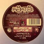 Eufex & Jay B - Hypnotica / Enjoy It While U Can - Kaktai Records - Hard House