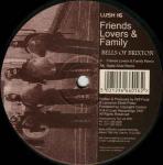 Friends, Lovers & Family - Bells Of Brixton - Lush Recordings - Trance