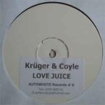 KrÃ¼ger & Coyle - Love Juice - Automatic Records - UK House