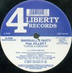 Marshall's Party & Killer T - Catch A Groove - 4 Liberty Records - Hard House