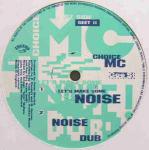 Choice M.C. - Let's Make Some Noise - Gee Street - Acid House