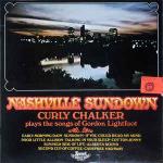 Curly Chalker - Nashville Sundown - Curly Chalker Plays The Songs Of Gordon Lightfoot - Sonet - Country and Western