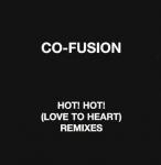 Co-Fusion - Hot! Hot! (Love To Heart) (Remixes) - Southern Fried Records - Techno