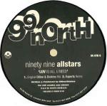99 Allstars - Luv Is All U Need - 99 North - UK House