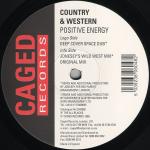 Country & Western - Positive Energy - Caged Records - Progressive