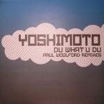 Yoshimoto  - Du What U Du - iO Music - Tech House