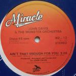 John Davis & The Monster Orchestra - Ain't That Enough For You / Disco Fever - Miracle Records  - Disco