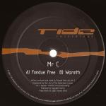 Mr. C - Fondue Free / Warmth - Tide NS - Tech House