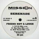 Serenade - Friend Not A Lover - Mission Records - UK House