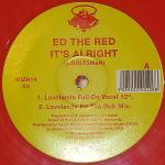 Ed The Red - It's Alright - Wizz Records - UK House