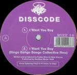 Disscode - I Want You Boy - Wizz Records - Progressive