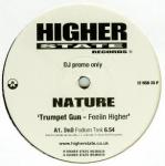 Nature - Trumpet Gun - Feelin Higher - Higher State Records - UK House