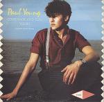 Paul Young - Come Back And Stay / Yours (Extended Club Mix Versions) - CBS - Synth Pop