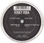Kinky Riba - I Am The DJ / Check It Out (MK.II) - Sun-Up Records - Progressive