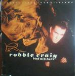 Robbie Craig - Bad Attitude - Polydor - Pop