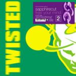 Sapphirecut - Free Your Mind - Twisted America Records - US House