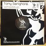 Tony Senghore - Whaddup - Underwater Records - Tech House