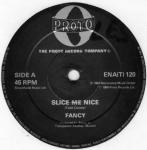 Fancy - Slice Me Nice / Come Inside - Proto  - Disco