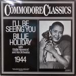 Billie Holiday, Eddie Heywood And His Orchestra - I'll Be Seeing You - Commodore - Jazz