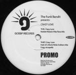 The Funk Bandits - Crazy Love - Gossip Records - Deep House