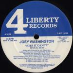 Joey Washington - Keep It Dance - 4 Liberty Records - UK House