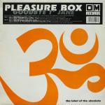 Pleasure Box - Goodbye T Jane - OM Records  - UK House