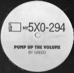 Greed - Pump Up The Volume - 5XO-294 - US House