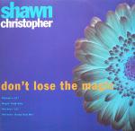 Shawn Christopher - Don't Lose The Magic - Arista - House