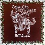 Horslips - Drive The Cold Winter Away - Horslips Records - Folk