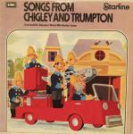 Brian Cant & Freddie Phillips - Songs From Chigley And Trumpton - Starline - Childrens music or stories