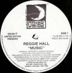 Reggie Hall - Music - Other Side Records - US House
