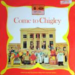 Brian Cant & Freddie Phillips - Come To Chigley - Music For Pleasure - Childrens music or stories