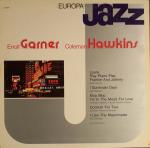 Erroll Garner & Coleman Hawkins - Europa Jazz - Europa Jazz - Jazz