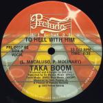 Taka Boom - To Hell With Him - Prelude Records - Disco