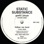 Static Substance - Ghetto People / Follow My Beat - Impact Records  - Hardcore