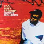 Ronnie Richards - Too Busy Thinkin - Atlantic Jaxx - UK House