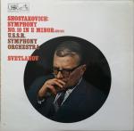 Dmitri Shostakovich, Evgeni Svetlanov & Russian State Symphony Orchestra  - Symphony No. 10 In E Minor (Op. 93) - Melodiya / His Master's Voice - Classical