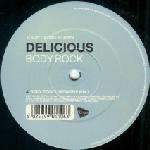 Delicious - Body Rock - Almighty Records - UK House