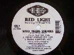 Red Light - Who Needs Enemies - Hi-Bias Records Inc. - UK Garage