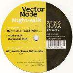 Vector Mode - Nightwalk - Xtra Nova - Trance