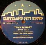 Tony Di Bart - Do It - Cleveland City Blues - UK House