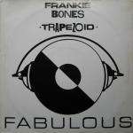 Frankie Bones - Trapezoid - promo - Fabulous - US Techno