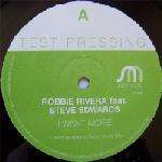 Robbie Rivera - I Want More - Juicy Music - UK House